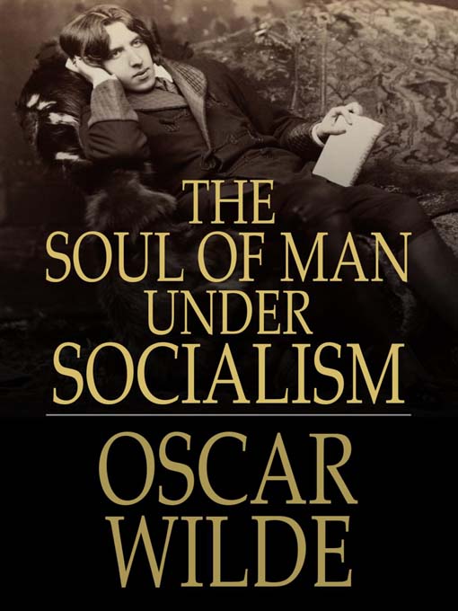 Title details for The Soul of Man under Socialism by Oscar Wilde - Available